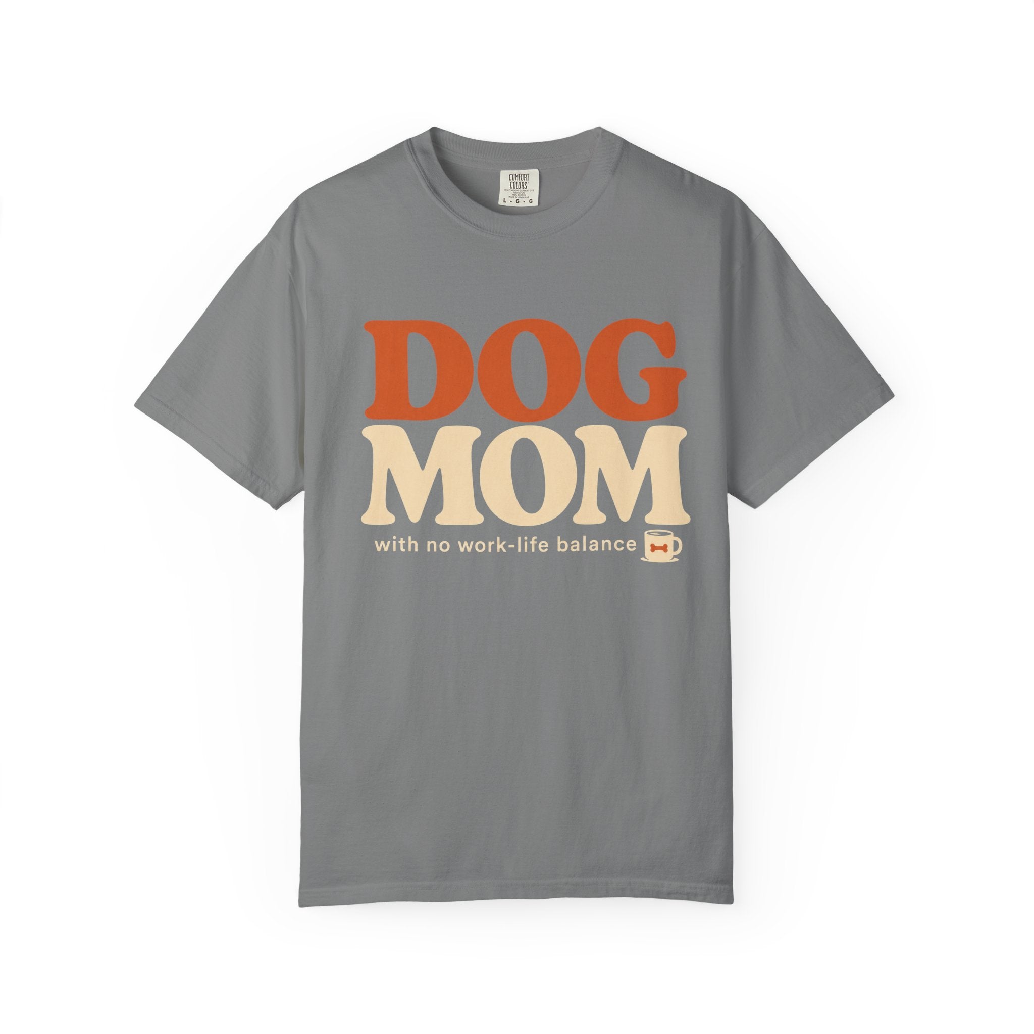 Dog Mom! T-Shirt
