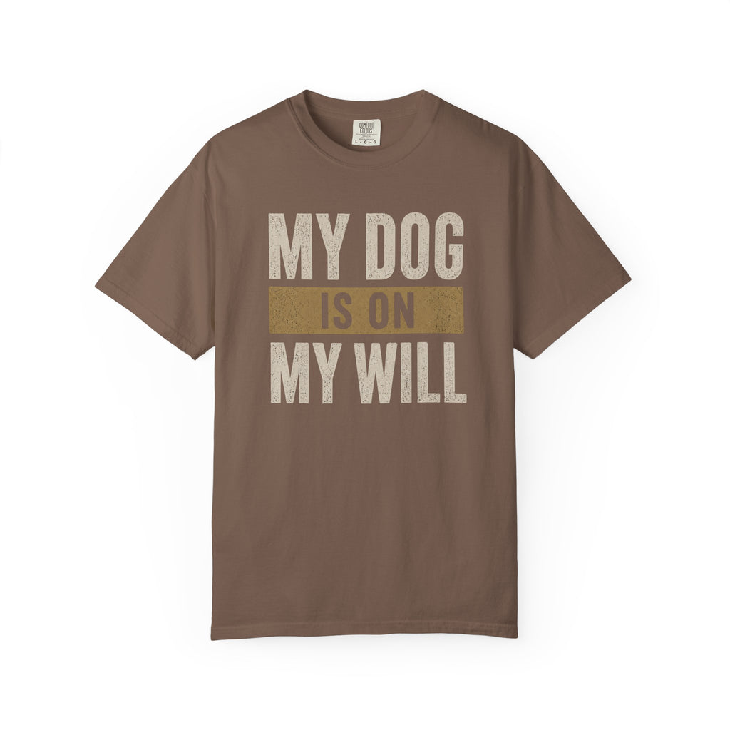 On My Will T-Shirt