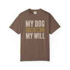 On My Will T-Shirt