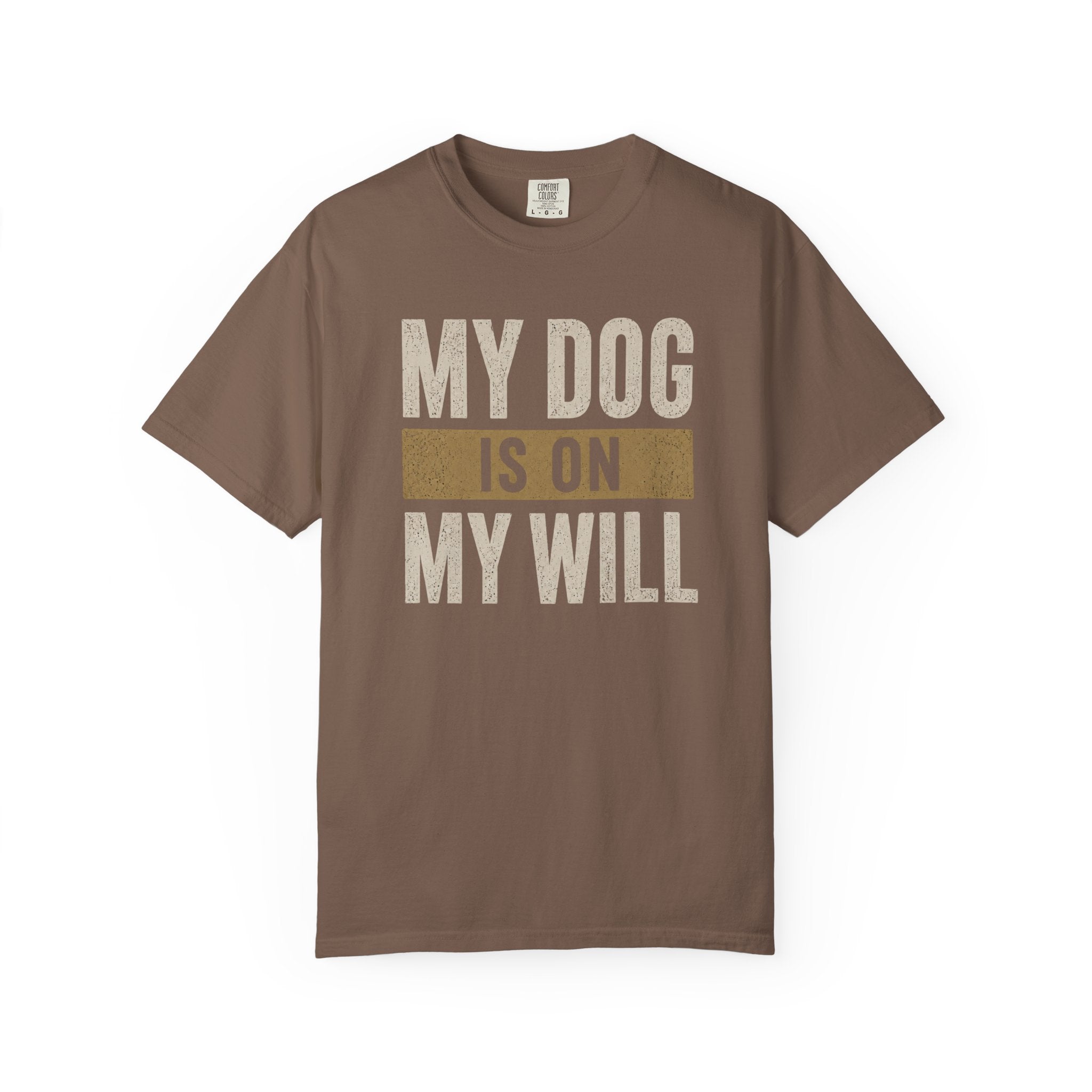 On My Will T-Shirt