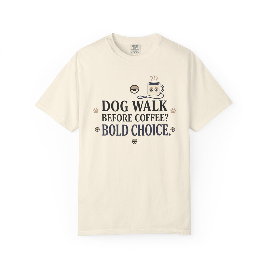 Walk Before Coffee T-Shirt