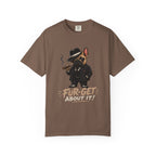 Fur-get About It T-Shirt