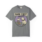 Bark First T-Shirt