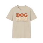 Dog Mom * T-Shirt