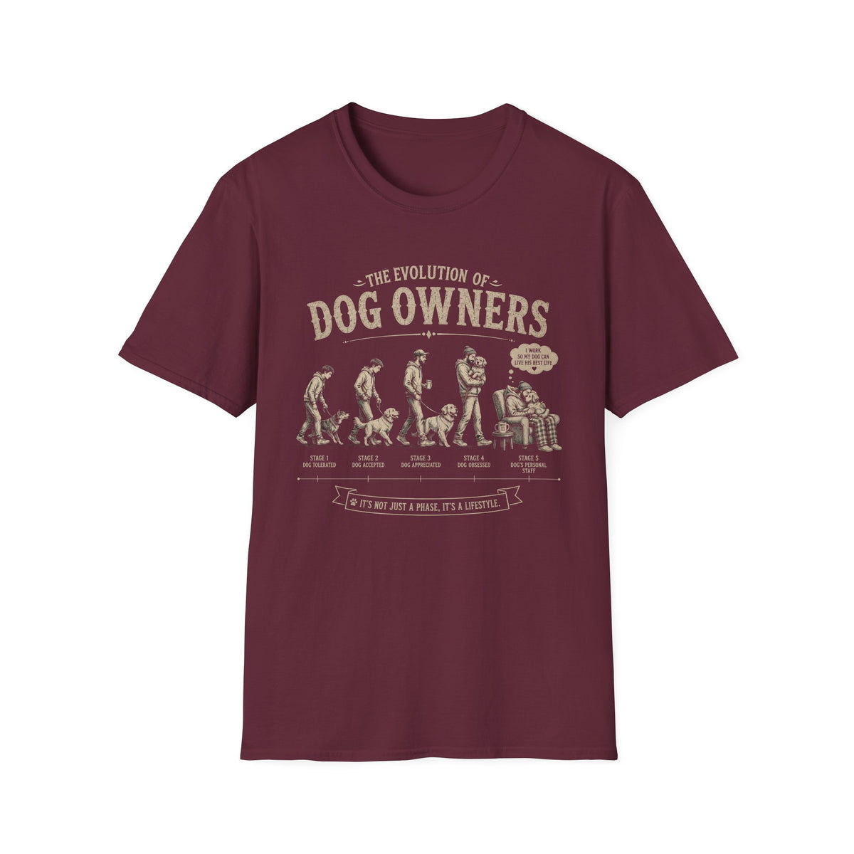 Dog Owner Stages * T-Shirt