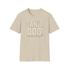 Cant. Dog.  * T-Shirt