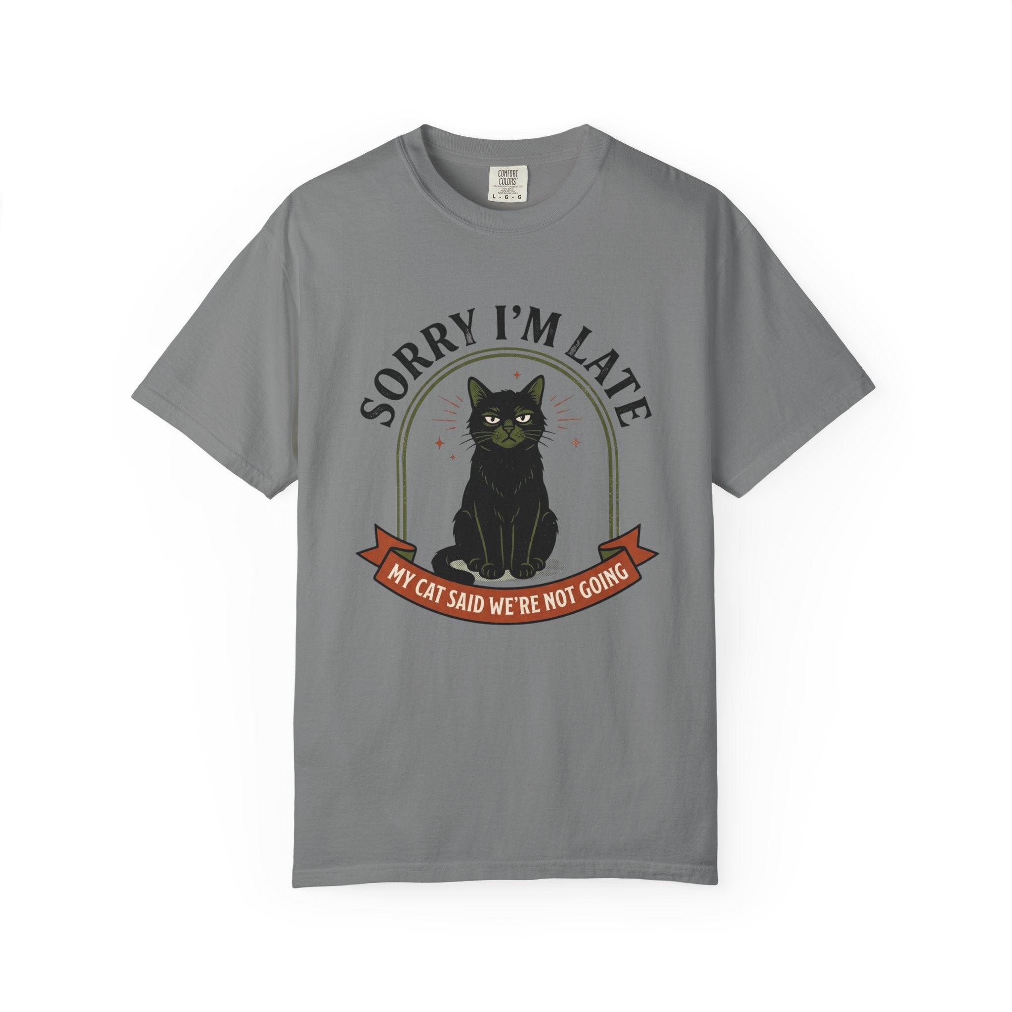 Sorry I'm Late T-Shirt