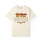 Not Normal T-Shirt