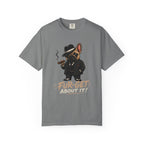 Fur-get About It T-Shirt