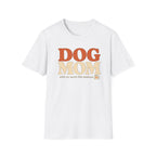 Dog Mom * T-Shirt