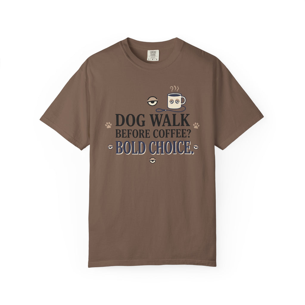 Walk Before Coffee T-Shirt