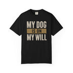 On My Will T-Shirt