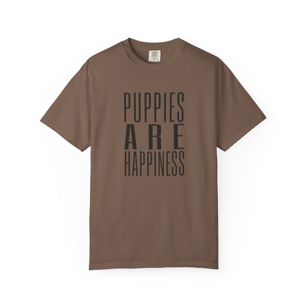 Puppies Are Happiness T-Shirt
