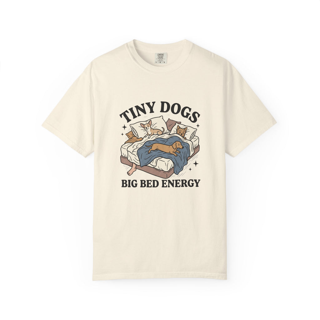 Tiny Dogs Big Bed T-Shirt