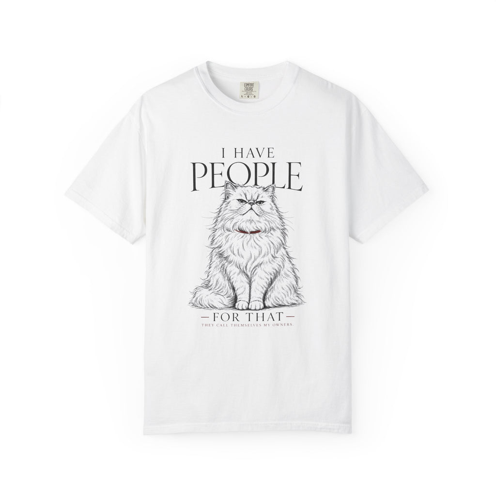 I Have People T-Shirt