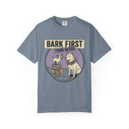 Bark First T-Shirt