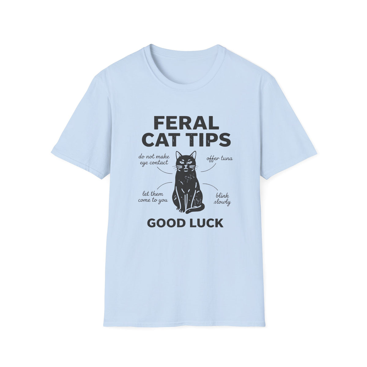 Feral Cat Tips * T-Shirt
