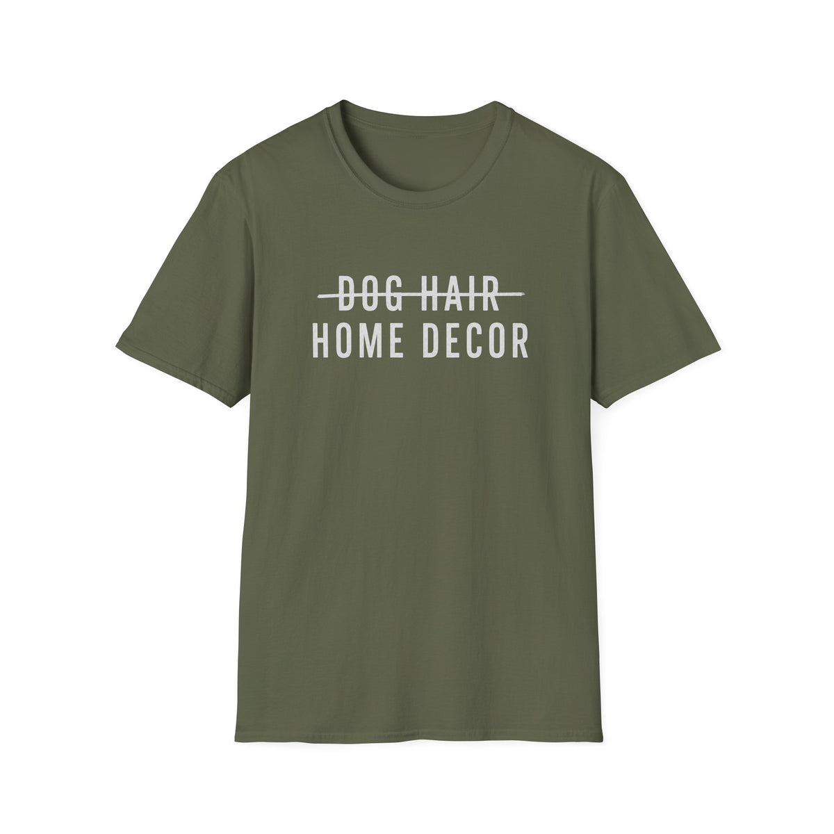 Dog Hair Decor * T-Shirt