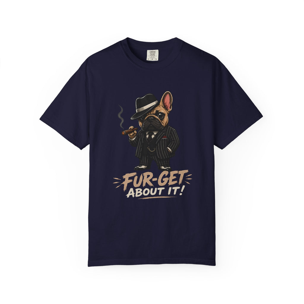 Fur-get About It T-Shirt
