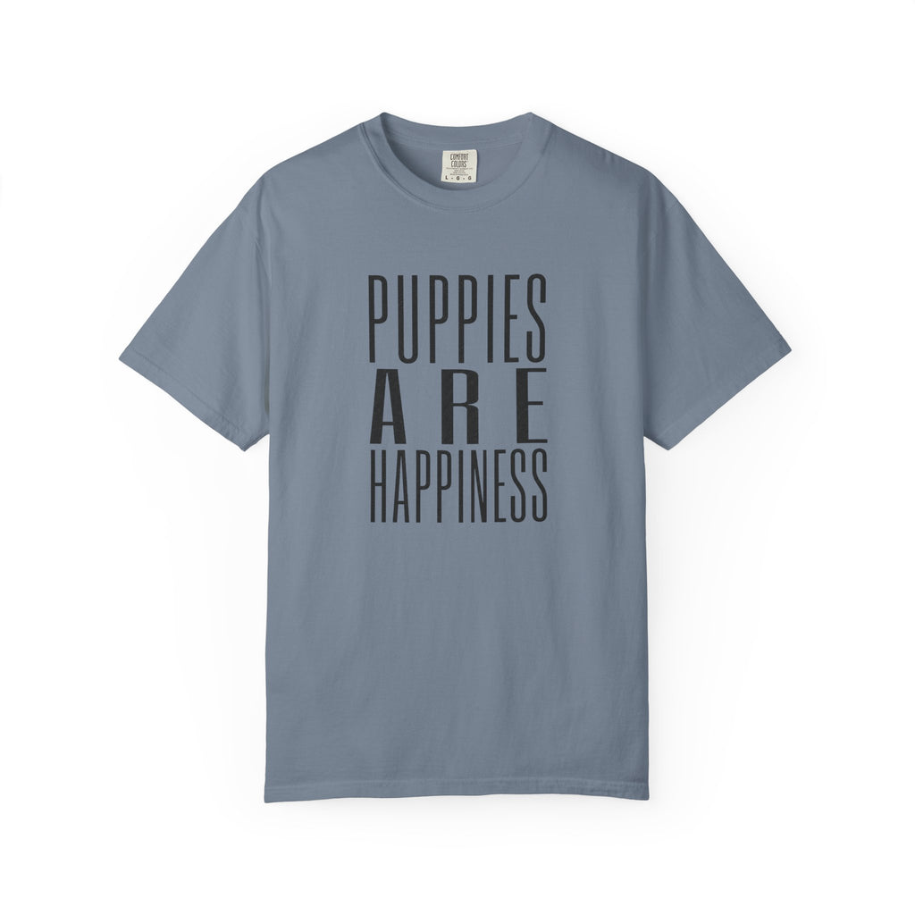 Puppies Are Happiness T-Shirt