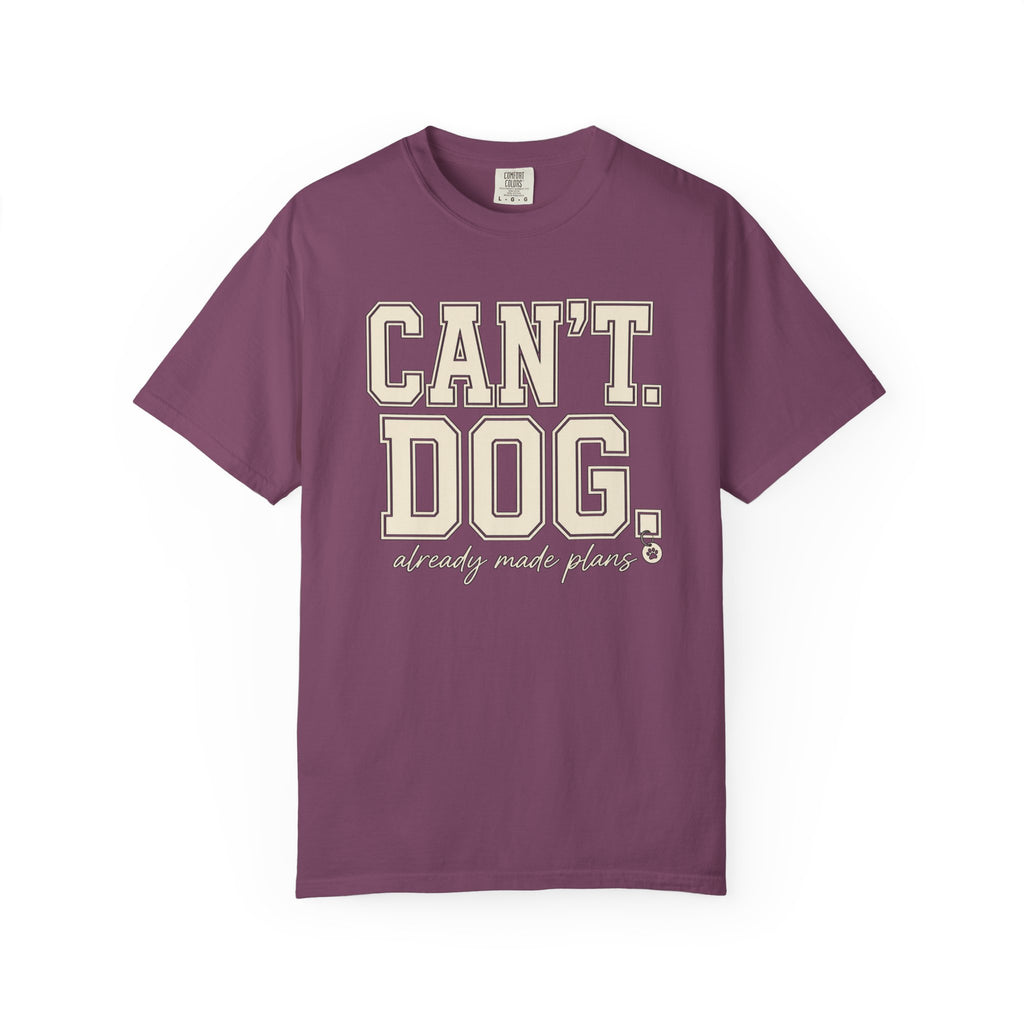 Cant. Dog. T-Shirt