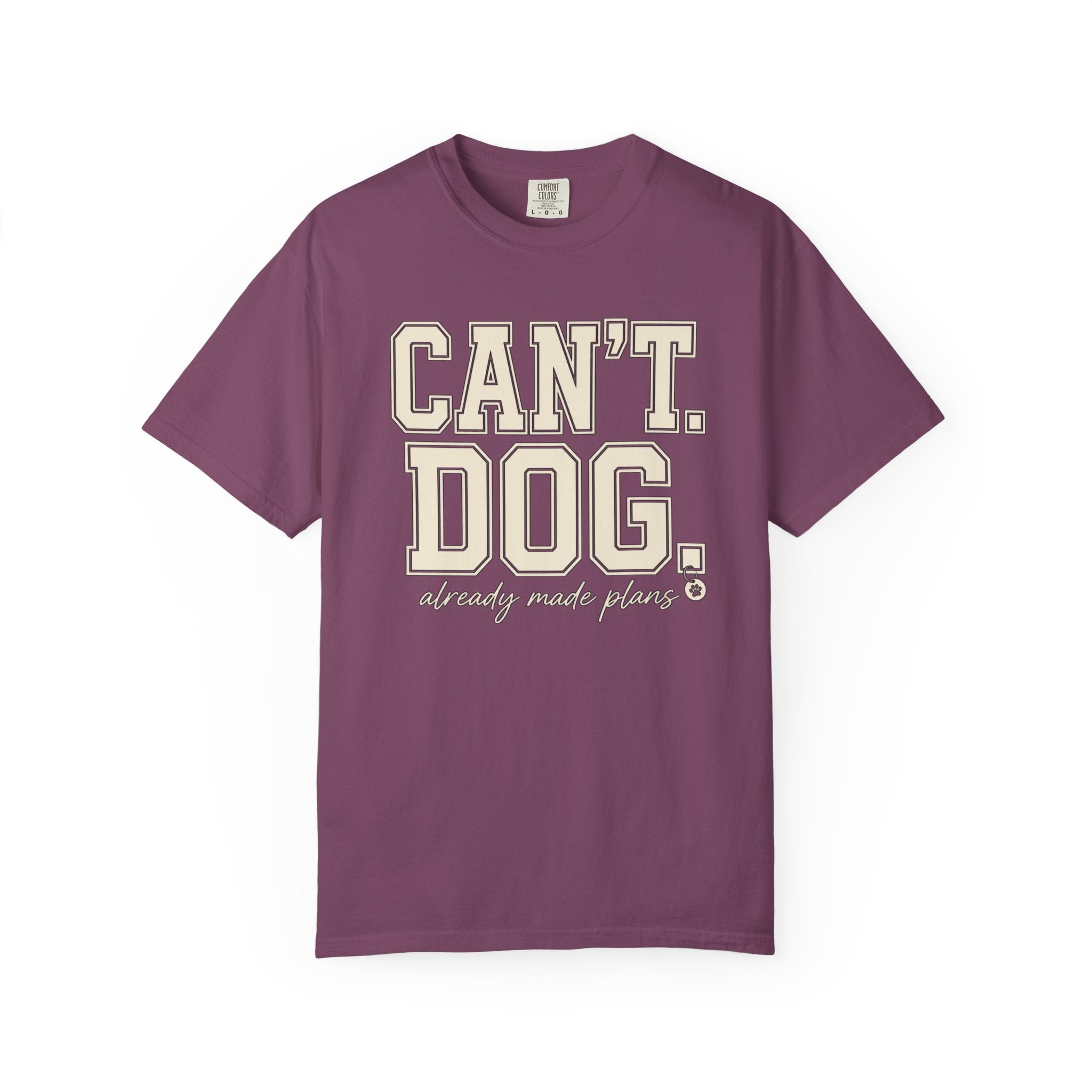 Cant. Dog. T-Shirt