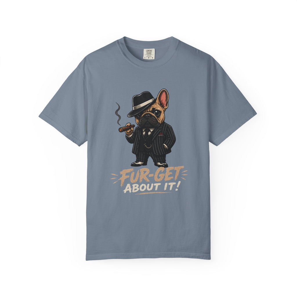 Fur-get About It T-Shirt