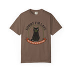 Sorry I'm Late T-Shirt