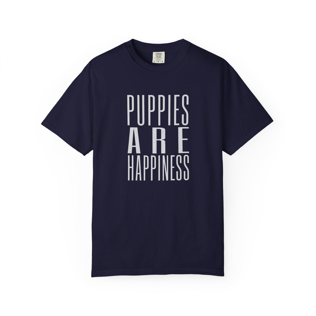 Puppies Are Happiness T-Shirt