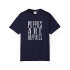Puppies Are Happiness T-Shirt