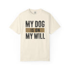 On My Will T-Shirt
