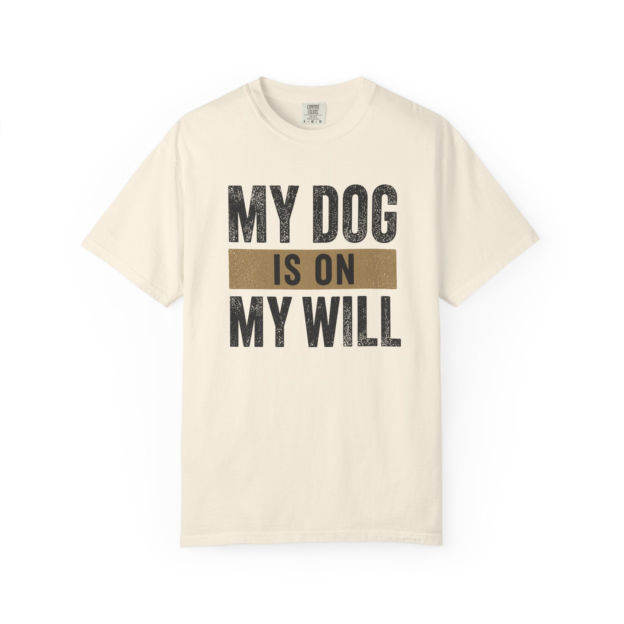 On My Will T-Shirt