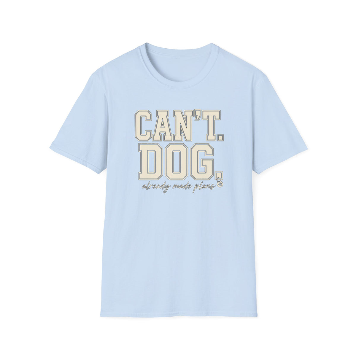 Cant. Dog.  * T-Shirt