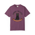 Sorry I'm Late T-Shirt