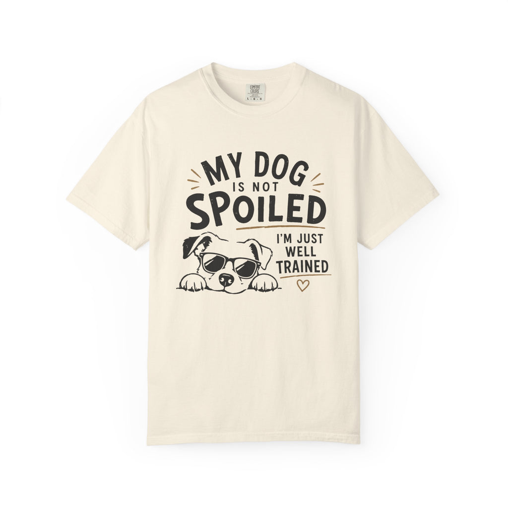 Not Spoiled T-Shirt