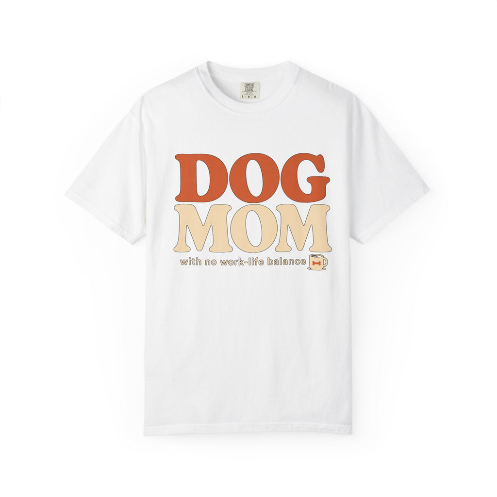 Dog Mom! T-Shirt