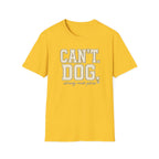 Cant. Dog.  * T-Shirt