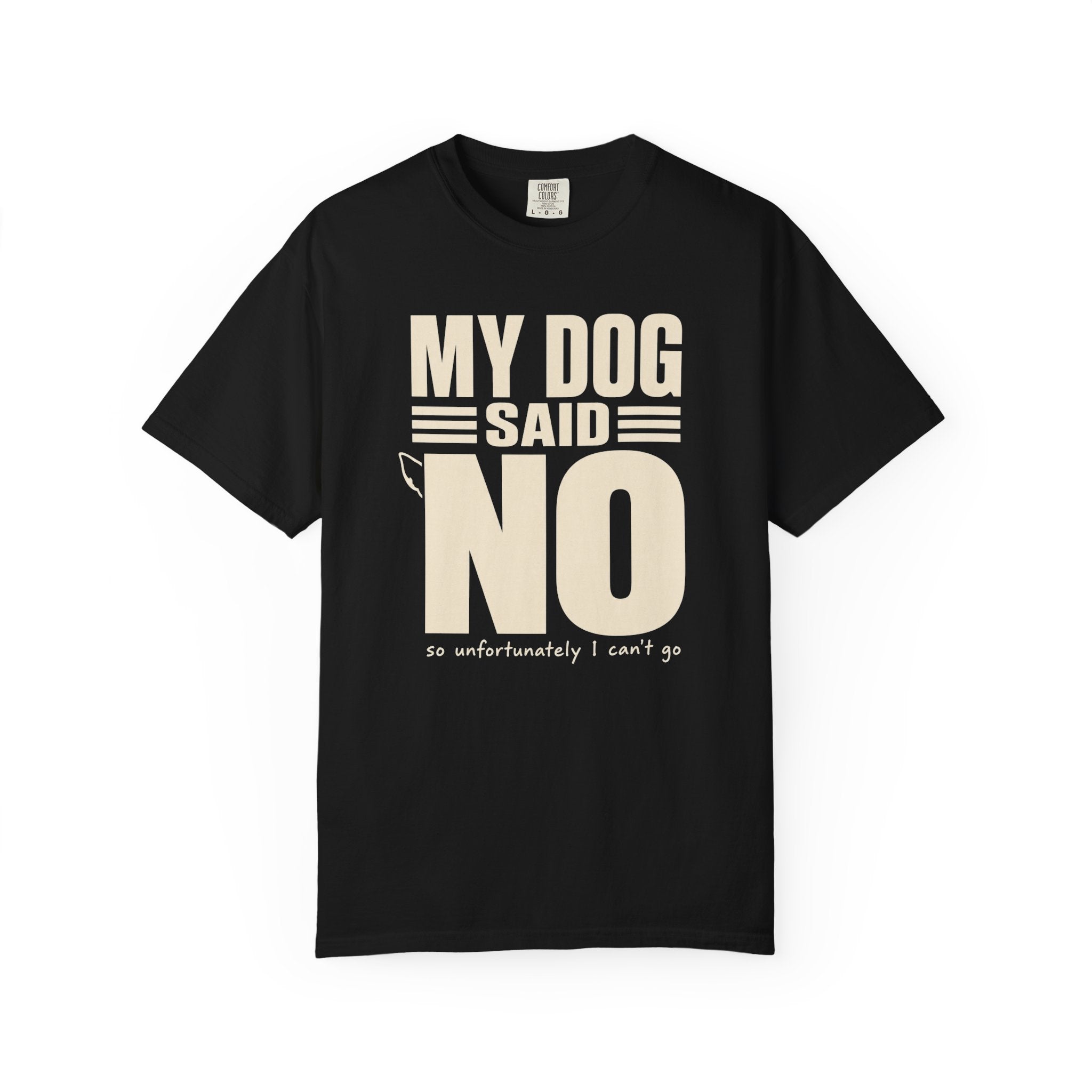 Dog Said No T-Shirt