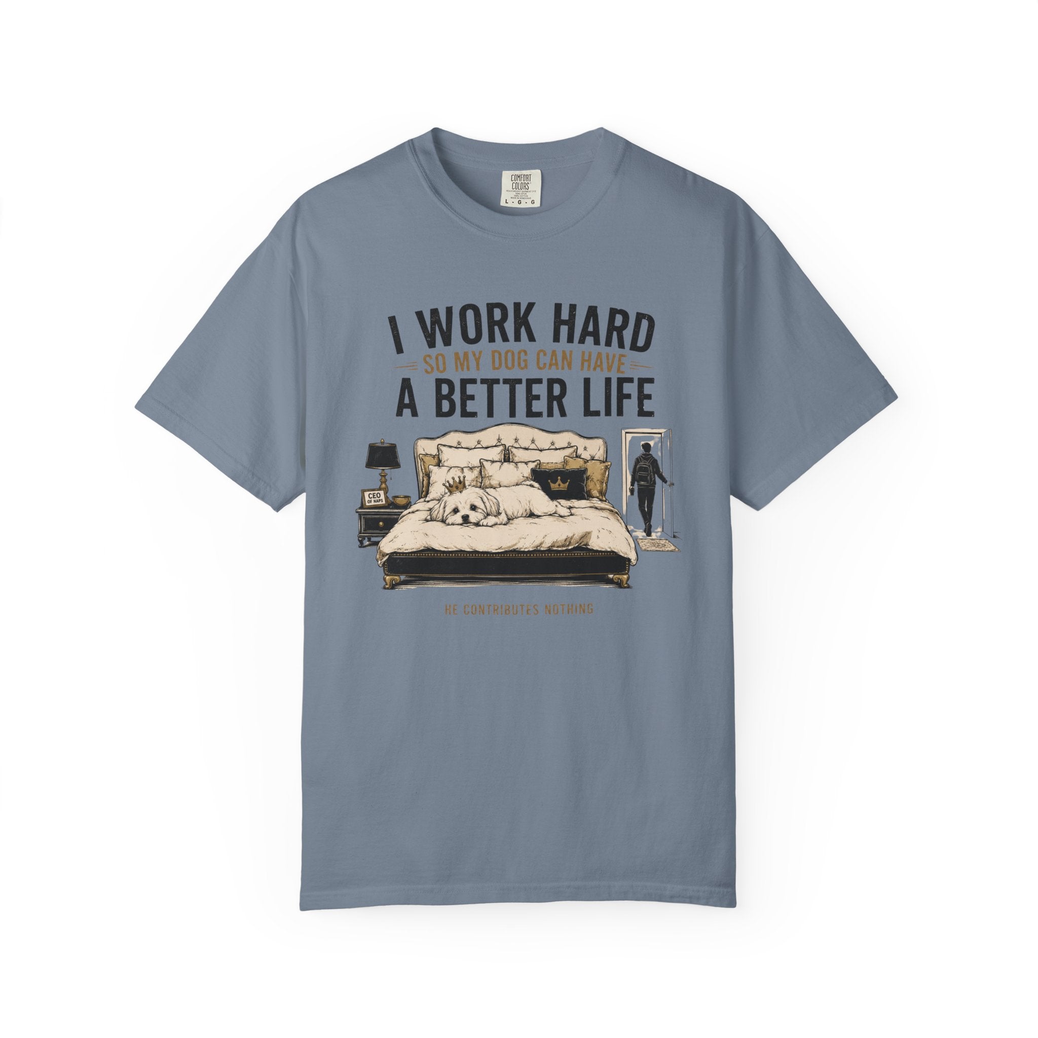 Work For My Dog T-Shirt