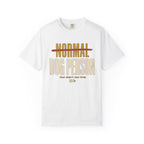 Not Normal T-Shirt