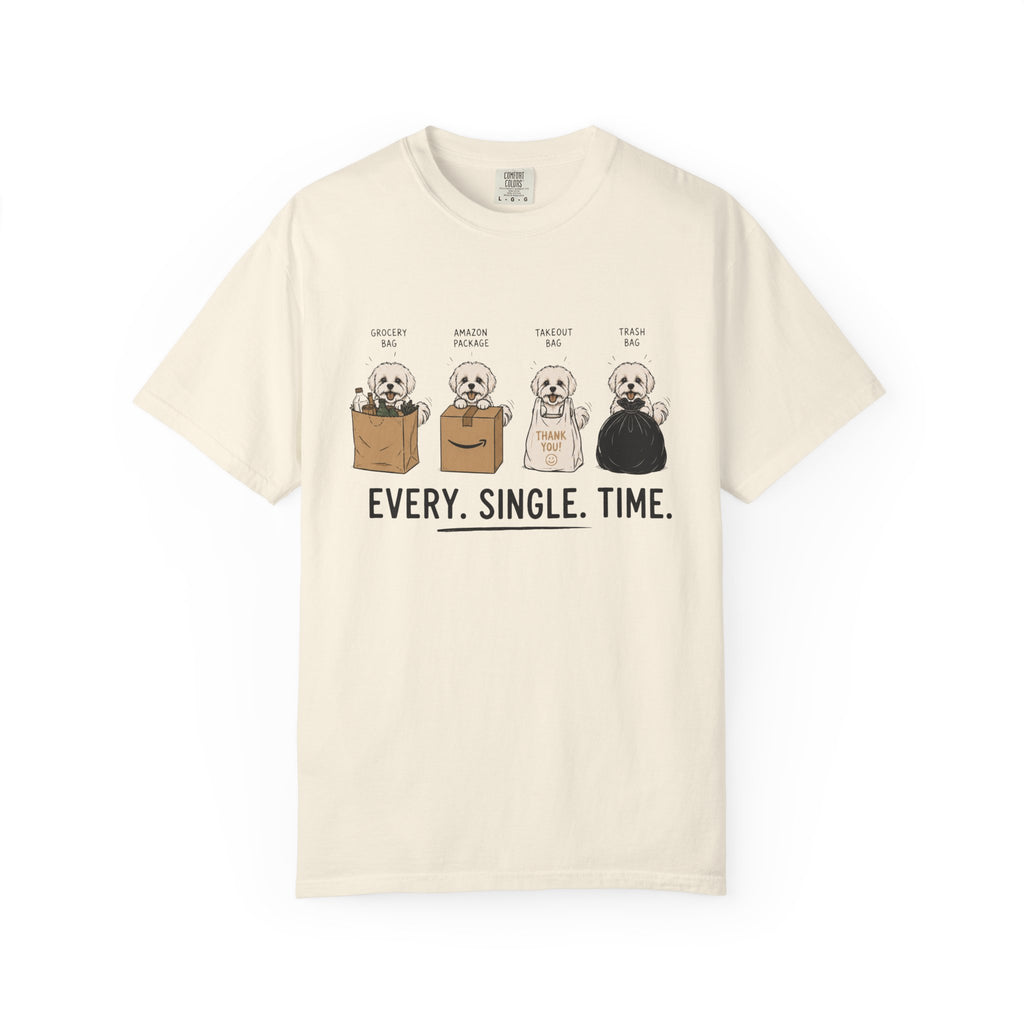 Every Single Time T-Shirt