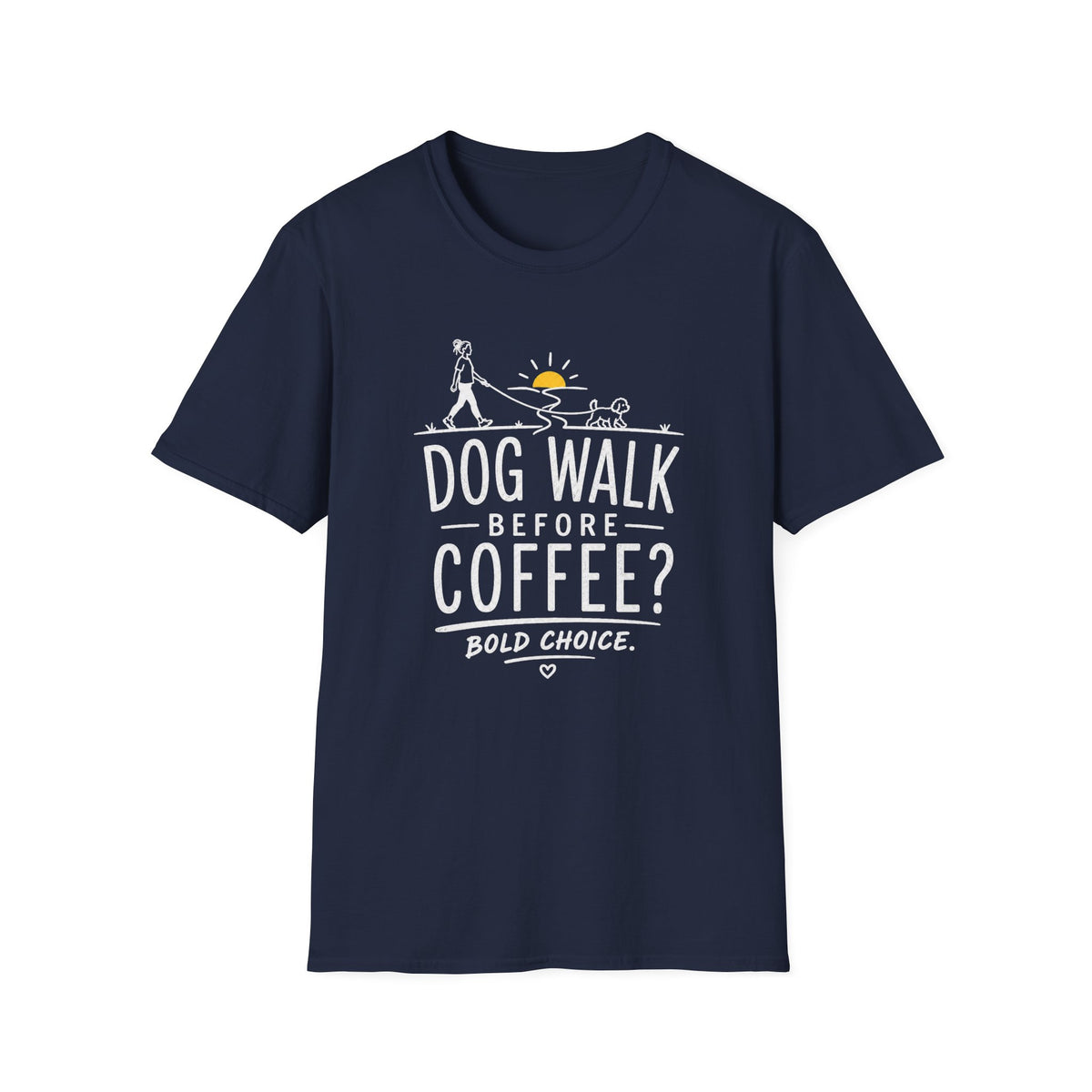 Walk Before Coffee? * T-Shirt