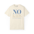 No Kids T-Shirt