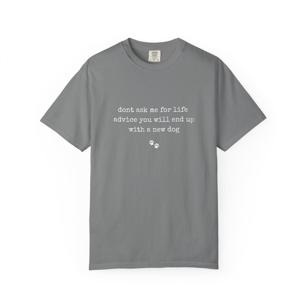 Life Advice T-Shirt