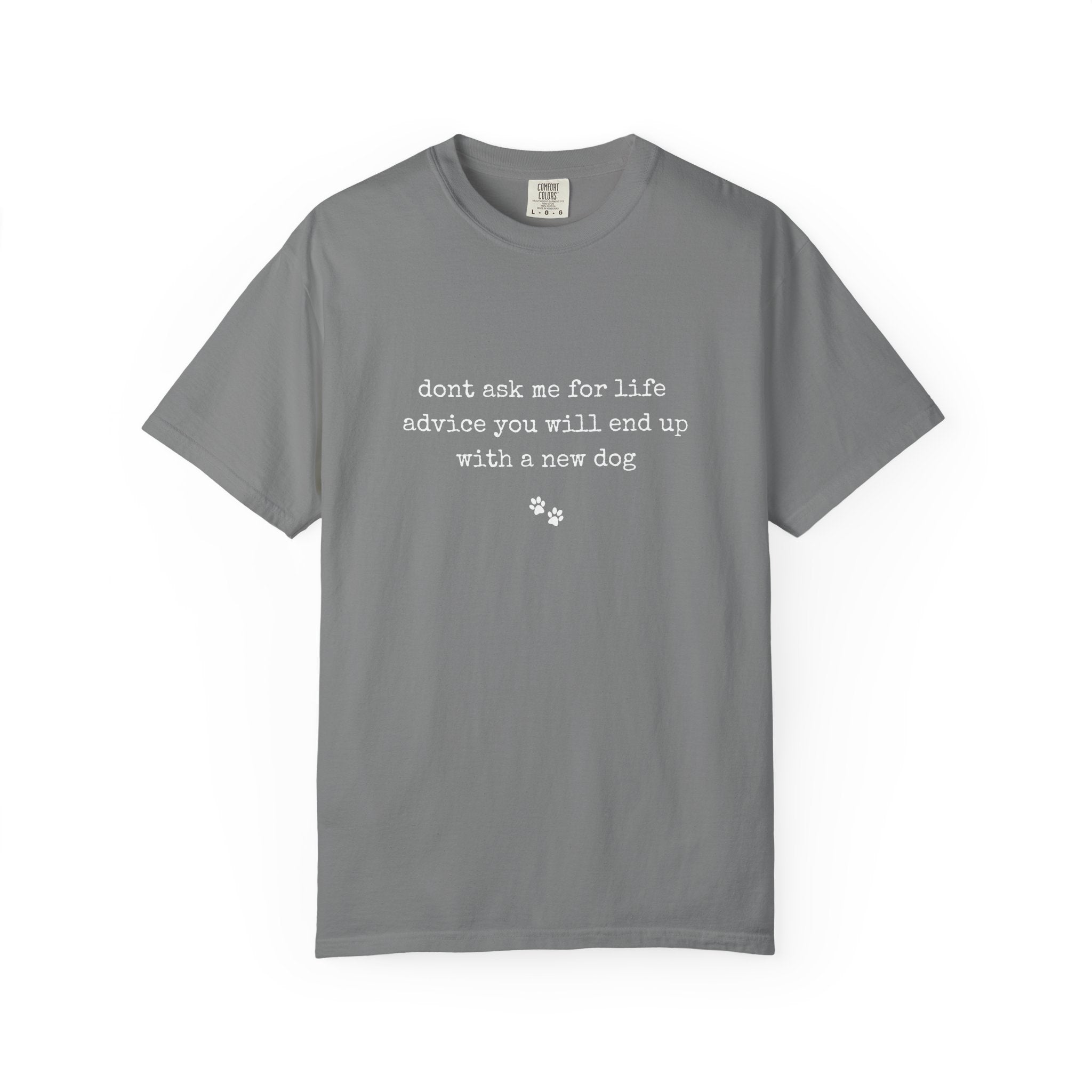 Life Advice T-Shirt