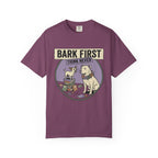 Bark First T-Shirt