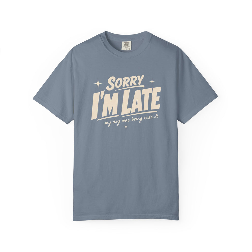I'm Late T-Shirt