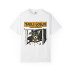 Table Goblin T-Shirt