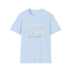 Dog Hair Neutral * T-Shirt