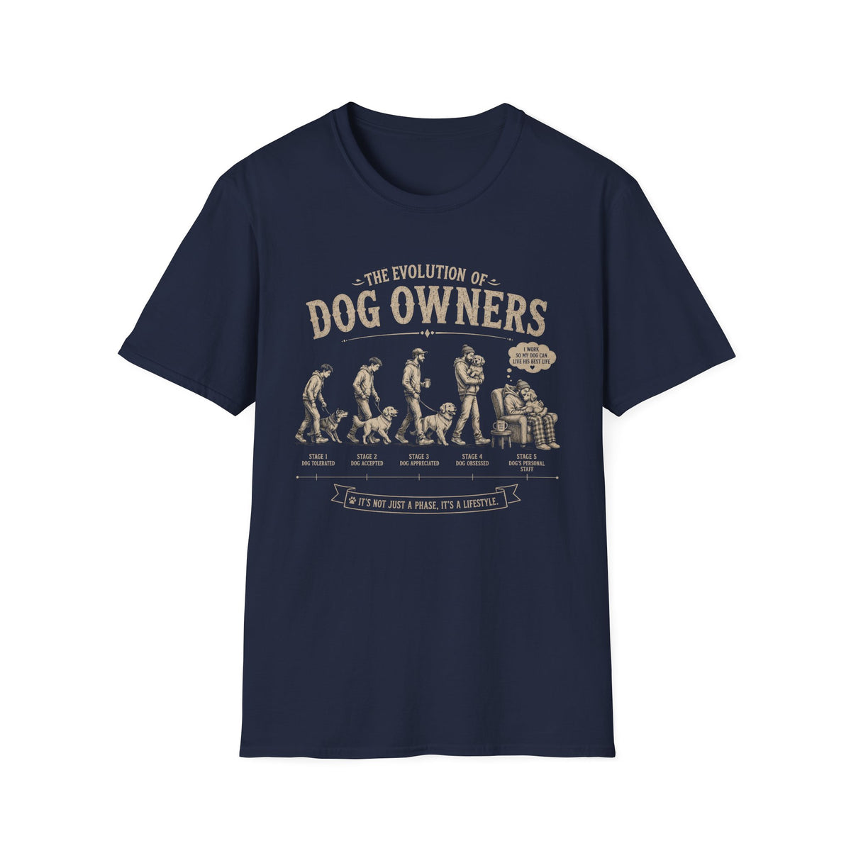 Dog Owner Stages * T-Shirt